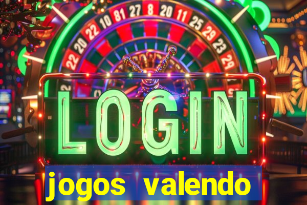 jogos valendo dinheiro online